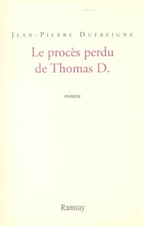 Proces perdu de thomas d.