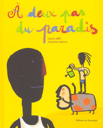 A deux pas du paradis