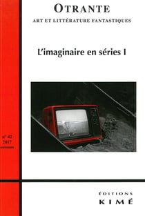 REVUE OTRANTE n.42 : séries télé de l'imaginaire