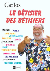 Le betisier des betisiers