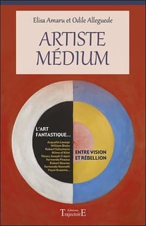 Artiste médium - entre vision et rébellion