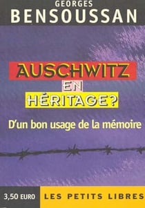 Auschwitz en heritage ? d'un bon usage de la memoire