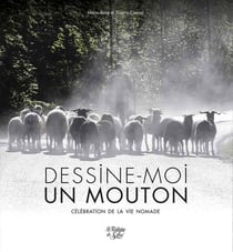 Dessine-moi un mouton - célébration de la vie nomade