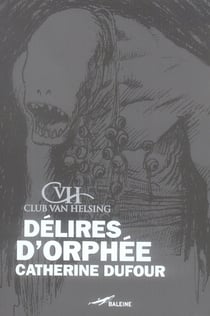 Délires d'orphée