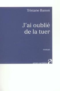 J ai oublie de la tuer