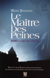 Le maître des peines Tome 3 - le salut du corbeau