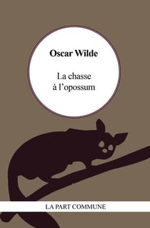 La chasse à l'opossum