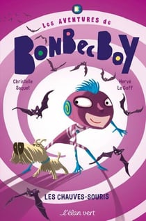 Bonbec boy : les pipistrelles