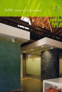 Lofts, vivre et travailler