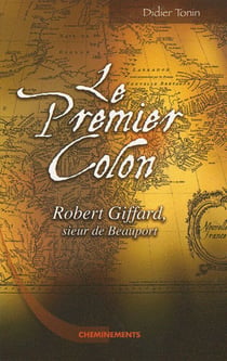 Robert giffard, le premier colon