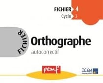 Orthographe - cycle 3 - fichier 4