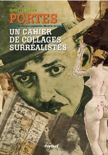 Portes - un cahier de collages surréalistes