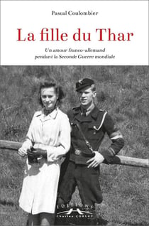 La fille du thar : un amour franco-allemand pendant la seconde guerre mondiale
