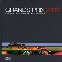 Grands prix 2007 - l'album de la saison f1