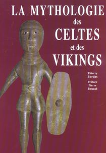 La mythologie des celtes et des vikings