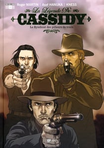 La légende de cassidy Tome 2 - le syndicat des pilleurs de train