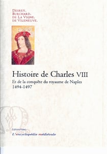 Histoire de charles viii et de la conquête du royaume de naples (1494-1497)