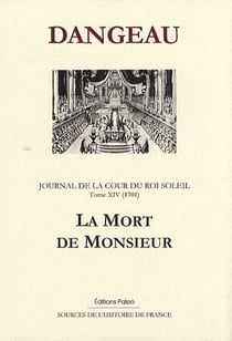 Journal d'un courtisan t.14 (1701) - la mort de monsieur