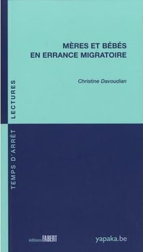 Mères et bébés en errance migratoire