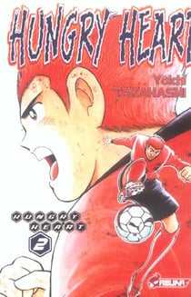 Hungry heart Tome 2