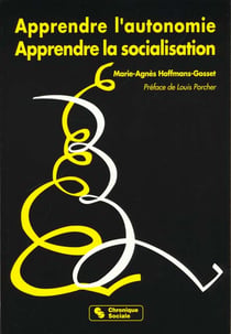Apprendre l'autonomie, apprendre la socialisation 3e ed.