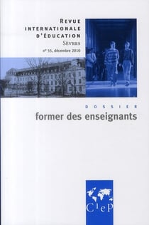 Revue internationale d'éducation de Sèvres n.55 : former des enseignants