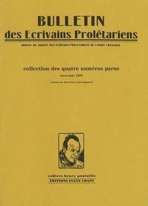 Cahiers Henry Poulaille Hors-Série : Bulletin des écrivains prolétariens : organe du groupe des écrivains prolétariens de langue française