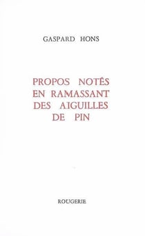 Propos notes en ramassant des aiguilles de pin