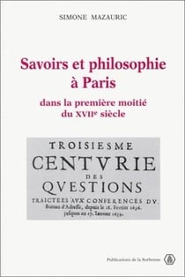 Savoirs et philosophie à Paris dans la premiere moitié du XVIIe siècle