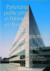 Partenariat public-prive et batiment en europe - quels enseignements pour la france ?