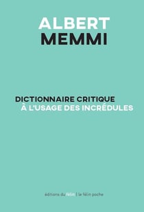 Dictionnaire critique à l'usage des incrédules