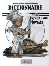Dictionnaire de gastronomie joviale