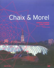 Chaix & Morel : Années Lumiere - Light Years