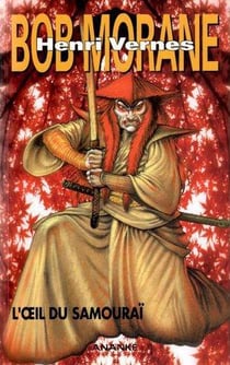 Bob morane - l'oeil du samouraï