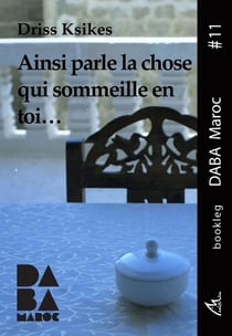 Ainsi parle la chose qui sommeille en toi