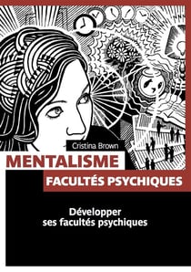 Mentalisme - facultés psychiques