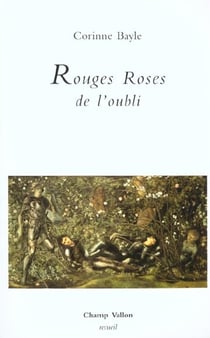 Rouges roses de l'oubli