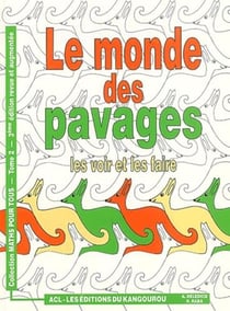 Le monde des pavages - les voir et les faire