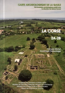 Carte archéologique de la Gaule Tome 2A/2B : la Corse