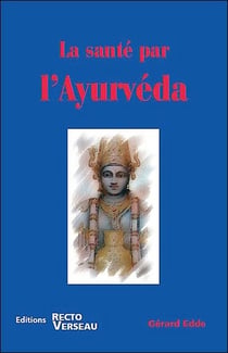 La santé par l'ayurveda