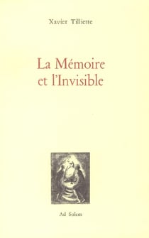 La memoire et l'invisible
