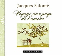 Voyage au pays de l'amour