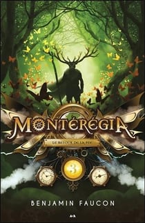 Montérégia t.3 - le retour de la fée
