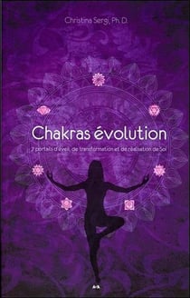 Chakras évolution - 7 portails d'éveil, de transformation et de réalisation de soi