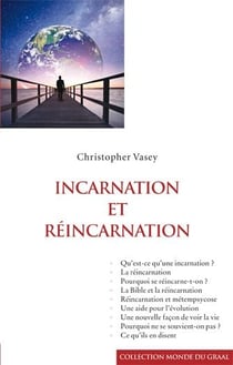 INCARNATION ET REINCARNATION.