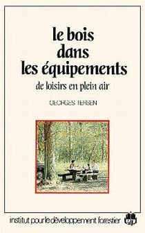Le bois dans les équipements de loisirs en plein air