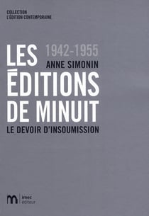 Les Éditions de Minuit 1942-55 - Le devoir d'insoumission