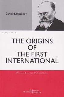 The origins of the first international