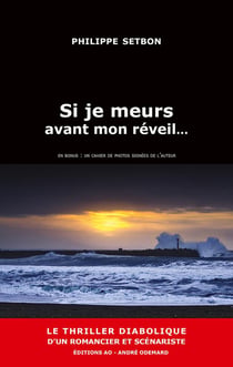 Si je meurs avant mon réveil... [éd. ill.]