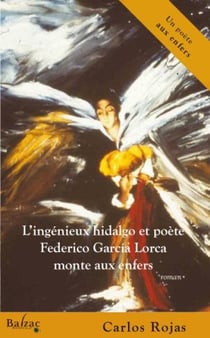 L'ingenieux hidalgo et poète federico garcia lorca monte aux enfers